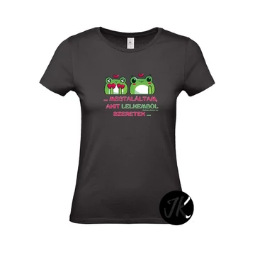 Megtaláltam, akit lelkemből - igés,keresztény feliratos, kereknyakú póló, női, fekete színben  XS - 2XL (S)