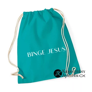 Binge Jesus - keresztény feliratos, vászon tornazsák, hátizsák ( SMARAGDZÖLD )