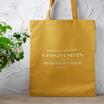 Mindenre van erőm Krisztusban, aki megerősít engem - igés, feliratos, hosszúfülű, keresztény feliratos vászontáska MUSTÁRSÁRGA, fehér felirattal