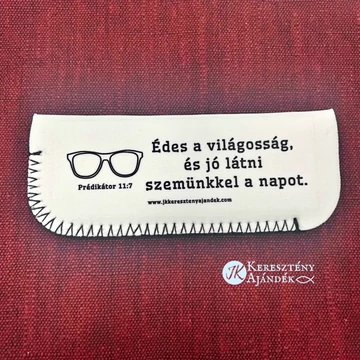 Édes a világosság, és jó látni szemünkkel a napot. Préd. 11,7 - igés, keresztény feliratos, fehér színű szemüvegtok, olvasószemüveghez