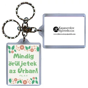 Igés kulcstartó - Mindig örüljetek az Úrban!  - műanyag