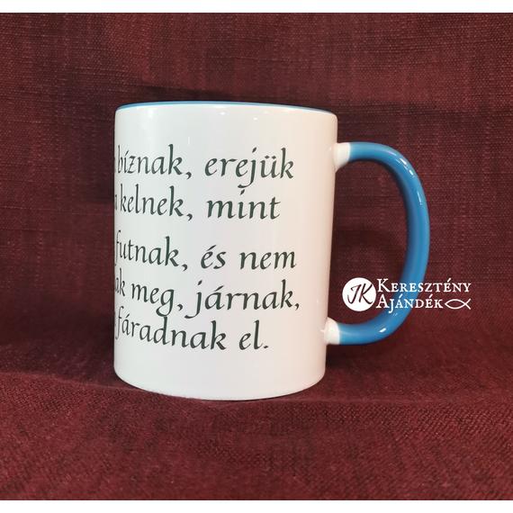 De akik az Úrban bíznak, erejük megújul - igés, keresztény feliratos, kerámia bögre 330 ml VILÁGOSKÉK