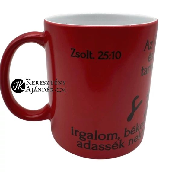 Az Úr minden ösvénye szeretet és hűség - igés, keresztény feliratos, kerámia bögre 330 ml SZÍNVÁLTÓS Piros - Fehér - akár Valentin napra is ;)