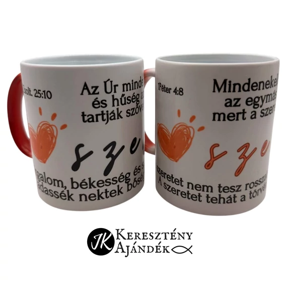 Mindenekelőtt legyetek kitartóak az egymás iránti szeretetben - igés, keresztény feliratos, kerámia bögre 330 ml SZÍNVÁLTÓS Piros - Fehér - akár Valentin napra is ;)