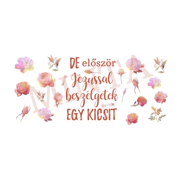 De először Jézussal beszélgetek egy kicsit - keresztény feliratos, kerámia bögre 330 ml RÓZSASZÍN