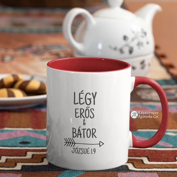 Légy erős és bátor - igés, keresztény feliratos, kerámia bögre 330 ml PIROS