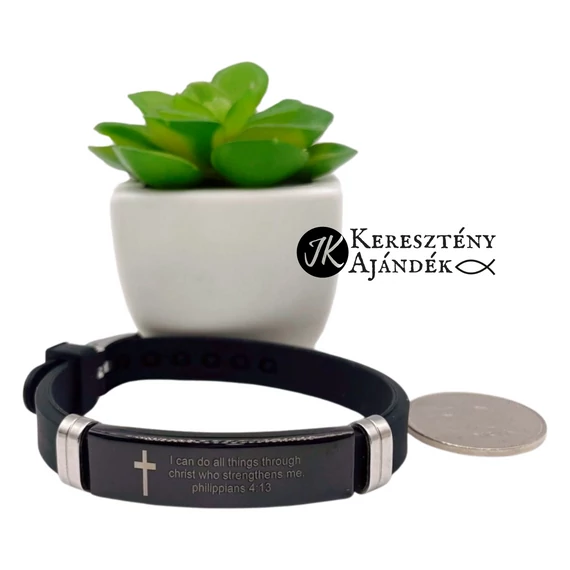 I can do all things through Christ who strengthens me (Philippians 4,13) - igés, keresztény, nemesacél- szilikon férfi karkötő ( angol)