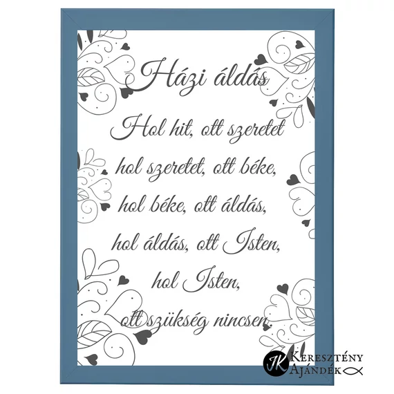 Házi áldás - igés, keresztény feliratos kép, keretben, A4, PETROLKÉK színben