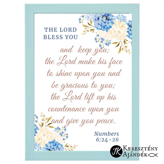The Lord bless you ( Blessing of Aaron ) - falikép, keretben, A4 -es méretben VILÁGOSKÉK