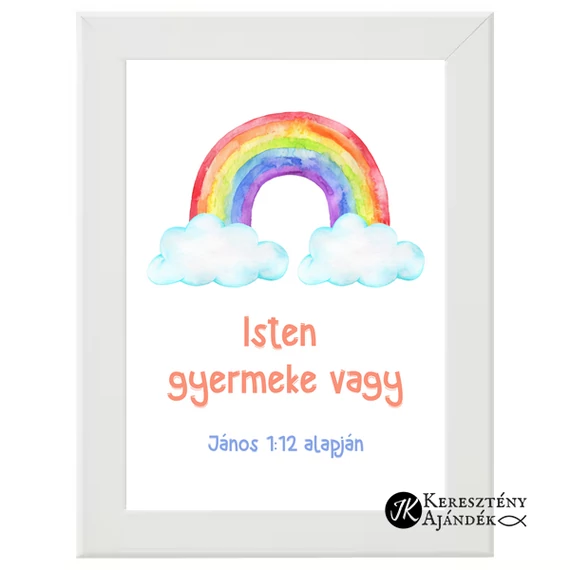 Isten gyermeke vagy (szivárványos) - falikép,keretben 13x18cm, gyermekek számára FEHÉR