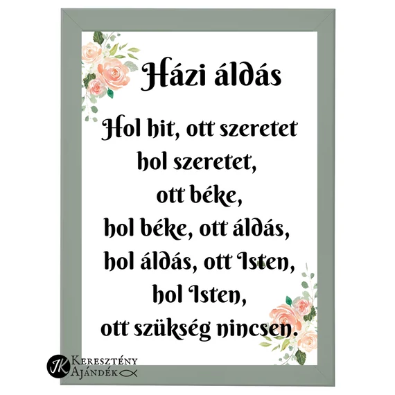 Házi áldás - keresztény feliratos kép, keretben, A4 - es méretben, OLAJZÖLD