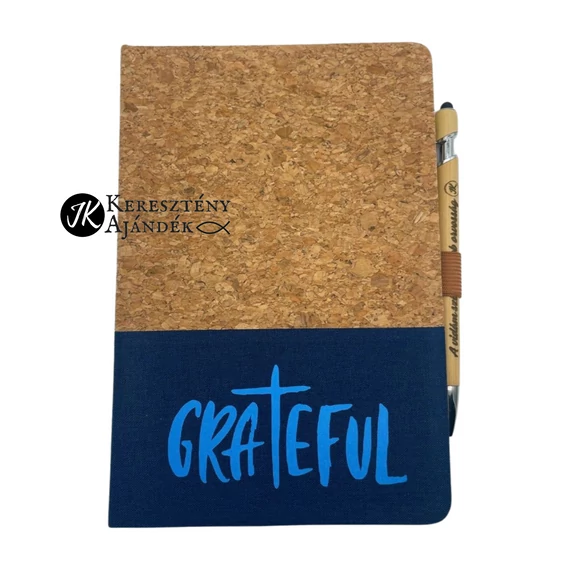 Grateful- igés, keresztény feliratos, parafa és pamut jegyzetfüzet igével - kb. A5 - ös méretű, vonalas lapokkal és ajándék golyóstollal ( KÉK )