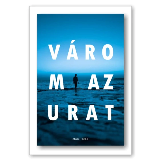 Várom az Urat. Zsolt 130,5 - igés ajándékkísérő kártya, igéskártya