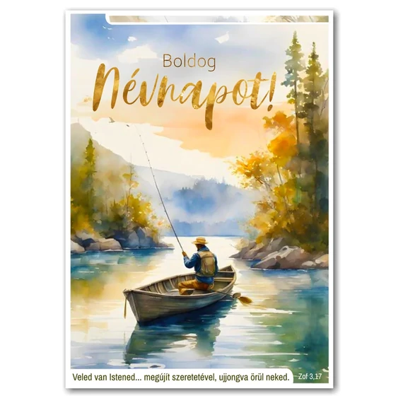 Boldog névnapot! Veled van Istened.....megújít szeretetével, ujjongva örül neked. Zof. 3,17 - igés képeslap, keresztény feliratos, borítékos 