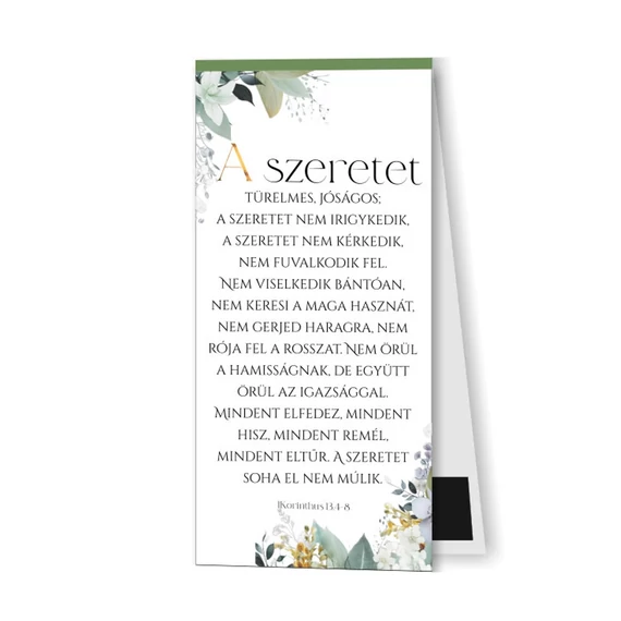 A szeretet himnusz: A szeretet türelmes, jóságos, nem irigykedik - mágneses, keresztény feliratos, igés, papír könyvjelző