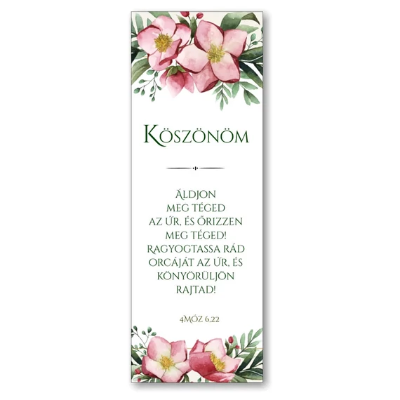 Köszönöm! Áldjon meg téged az Úr, és őrizzen meg téged! Ragyogtassa rád orcáját az Úr, és könyörüljön rajtad!- keresztény feliratos papír könyvjelző