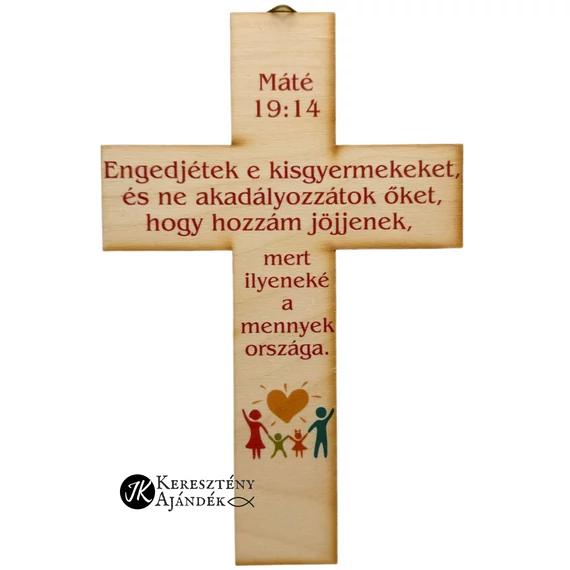 Engedjétek e kisgyermekeket és ne akadályozzátok őket - igés, keresztény feliratos, NATÚR fakereszt színes nyomattal, 18 cm-es, akasztóval