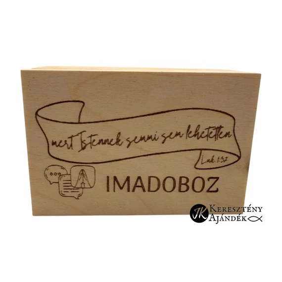 Mert Istennek semmi sem lehetetlen. Lk 1,37 (imadoboz) -  igés, gravírozott, keresztény feliratos, natúr fa doboz ( 11*7 cm ) FENYŐ
