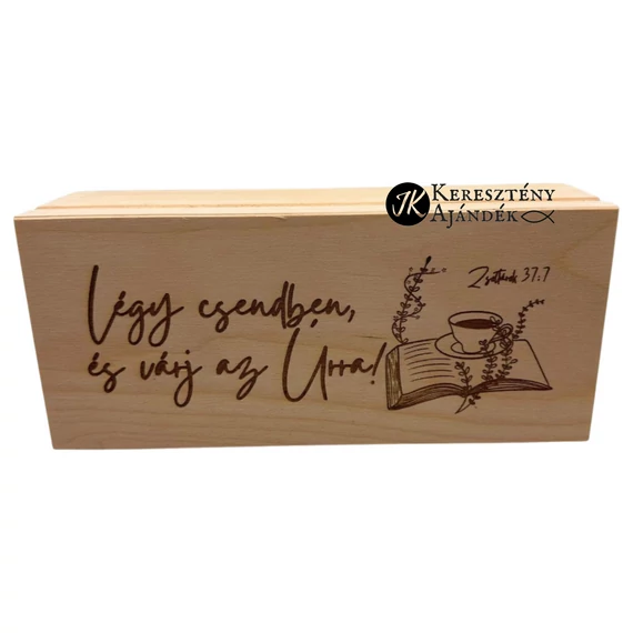 Légy csendben és várj az Úrra! - igés, keresztény feliratos, gravírozott fenyő doboz, csatos ládikó  ( 24 * 11 * 7 cm ) 