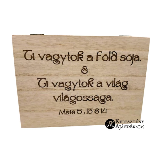 Ti vagytok a föld sója - igés, gravírozott, keresztény feliratos, natúr fa doboz ( 17,5*12,5 cm )