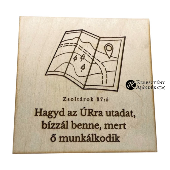Hagyd az ÚRra utadat - gravírozott, igés, keresztény feliratos, NATÚR fatábla, falikép, 15x15 cm-es, akasztóval