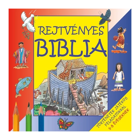 Rejtvényes Biblia - történetek játékos feladatokkal 5-8 éveseknek