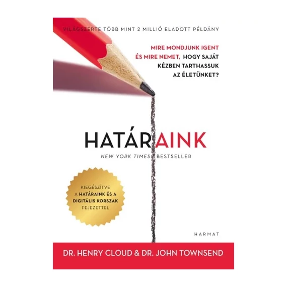 Dr. Henry Cloud & Dr. John Townsend: Határaink – átdolgozott, bővített kiadás