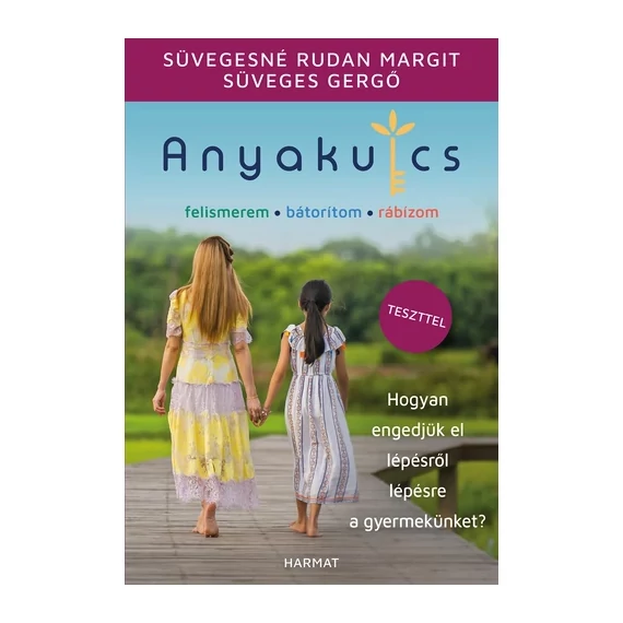 Süvegesné Rudan Margit, Süveges Gergő: Anyakulcs
