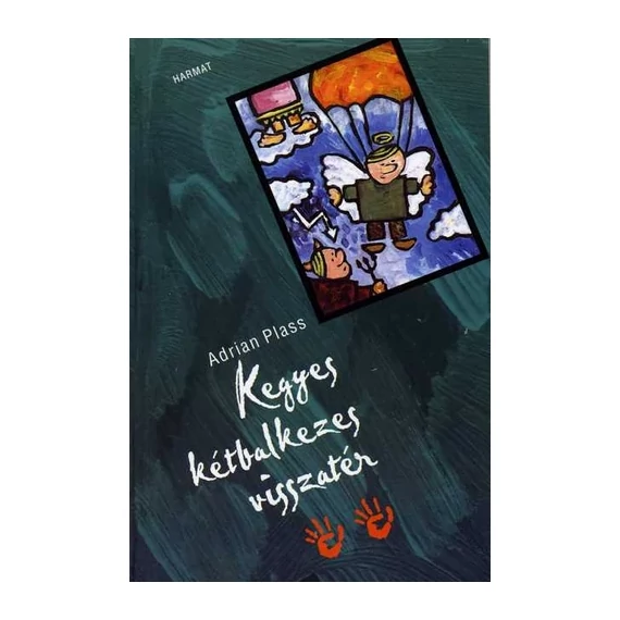Adrian Plass: Kegyes kétbalkezes visszatér