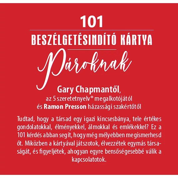 Gary Chapman, Ramon Presson: 101 beszélgetésindító kártya pároknak 