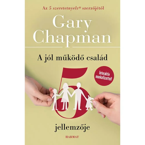 Gary Chapman: Jól működő család 5 jellemzője 