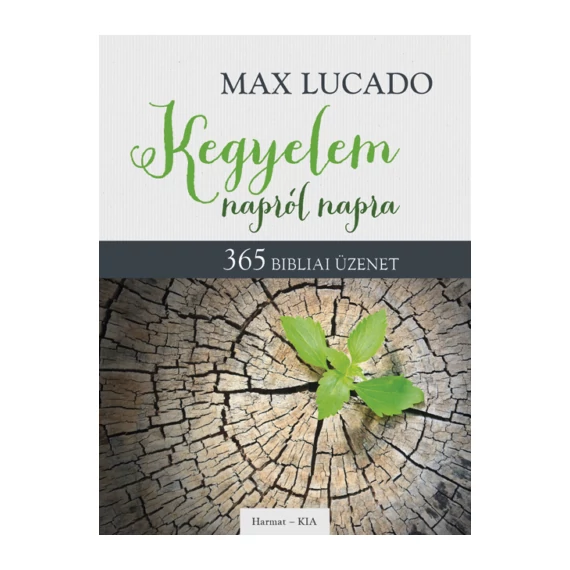 Max Lucado: Kegyelem napról napra - napi áhítatos könyv