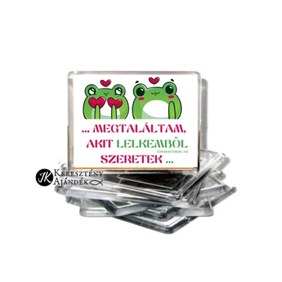 Igés hűtőmágnes - Megtaláltam, akit lelkemből szeretek - műanyag, 76*57 mm ( esküvőre is ) FEHÉR 