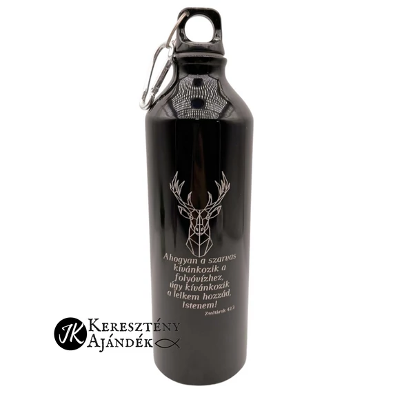 Ahogyan a szarvas kívánkozik a folyóvízhez - gravírozott, igés, keresztény feliratos, fém, SPORTKULACS, palack 750 ml FEKETE