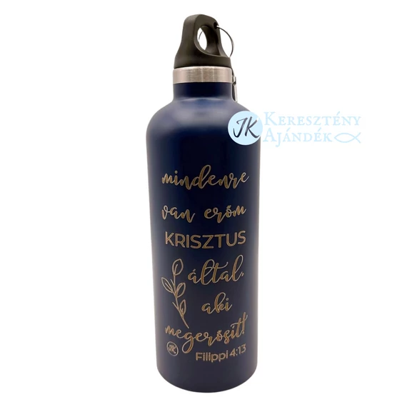 SZUPER HŐTARTÓS! Mindenre van erőm Krisztus által, aki megerősít - igés, keresztény feliratos, újraacél duplafalú kulacs, 500 ml KÉK + videós bemutató