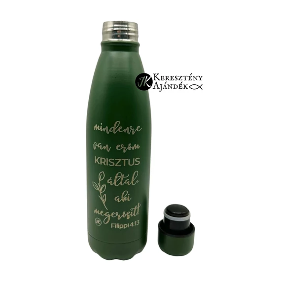 HŐTARTÓS - Mindenre van erőm Krisztus által - gravírozott, igés, keresztény feliratos, fém, duplafalú palack 500 ml ZÖLD