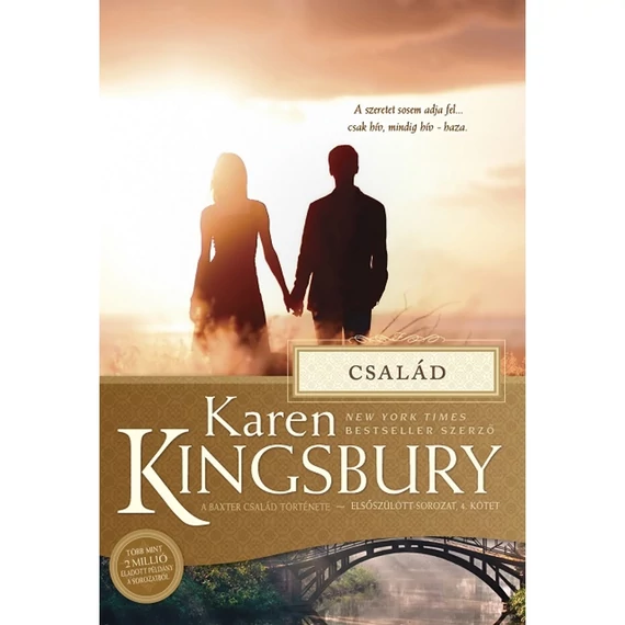 Karen Kingsbury: Család ( A Baxter család története - elsőszülött sorozat: 4. kötet )