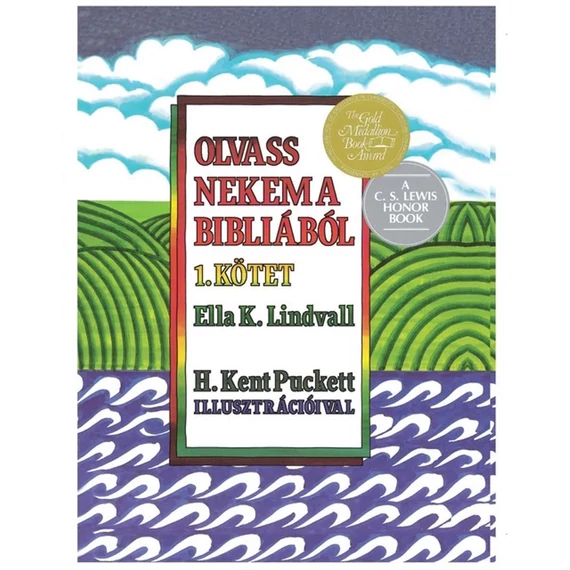 Ella K. Lindvall: Olvass nekem a bibliából - 1. kötet