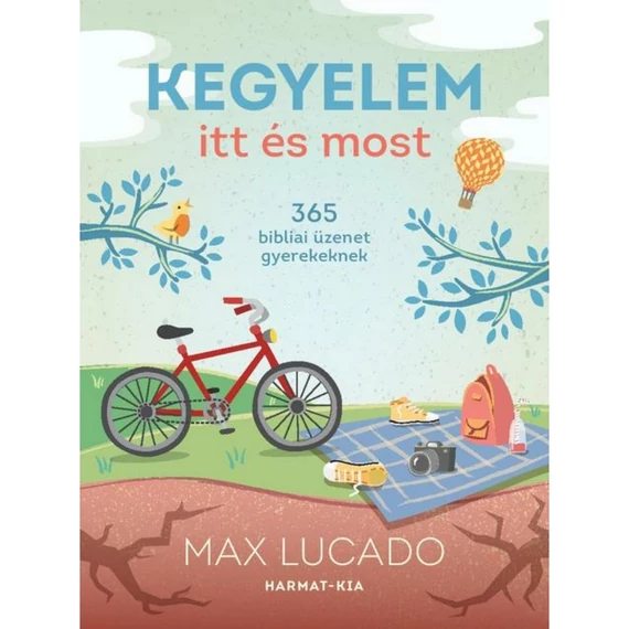 Max Lucado: Kegyelem itt és most - 365 biblia üzenet gyerekeknek