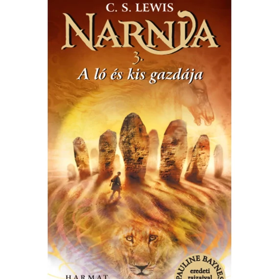 C.S. Lewis: Narnia 3: A Ló és kis gazdája