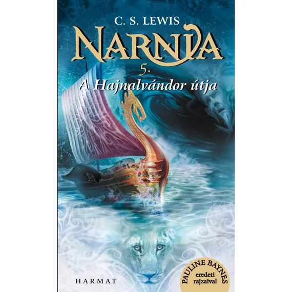 C.S. Lewis: Narnia 5: A Hajnalvándor útja