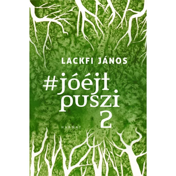 Lackfi János: #jóéjt puszi 2