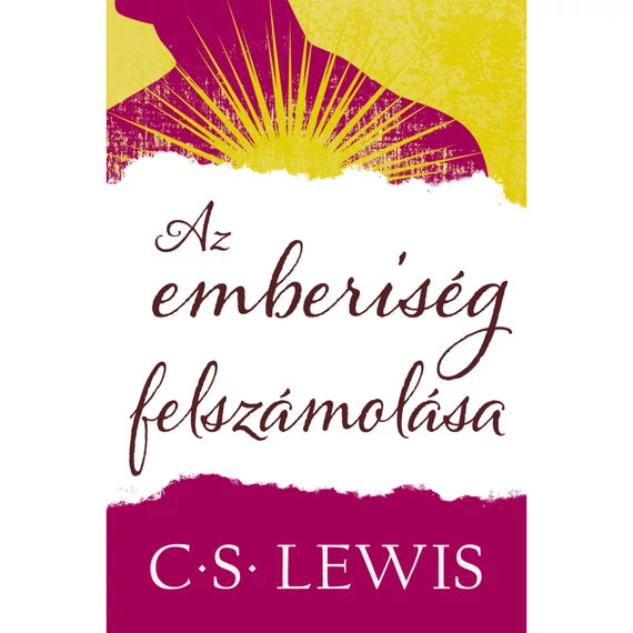 C.S. Lewis: Az emberiség felszámolása 