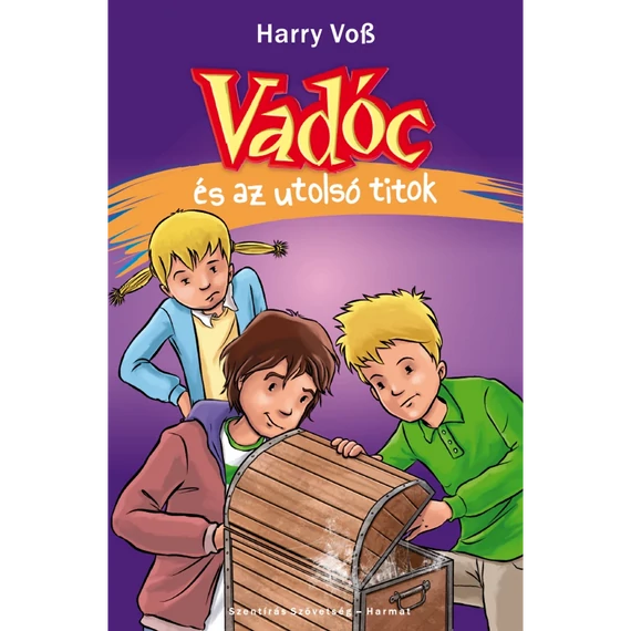Harry Voss : Vadóc és az utolsó titok - ( kisiskolásoknak, 7. kötet )