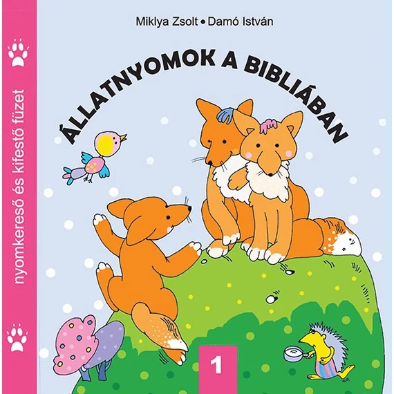 Miklya Zsolt, Damó István - Állatnyomok a Bibliában - 1. rész (nyomkereső és kifestő füzet) gyermekeknek
