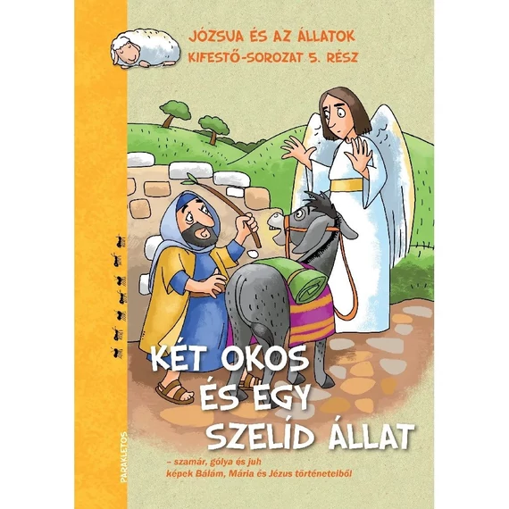 Két okos és egy szelíd állat(Józsua és az állatok kifestő-sorozat 5. rész)