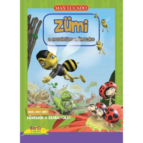 Max Lucado: Zümi, a neveletlen méhecske