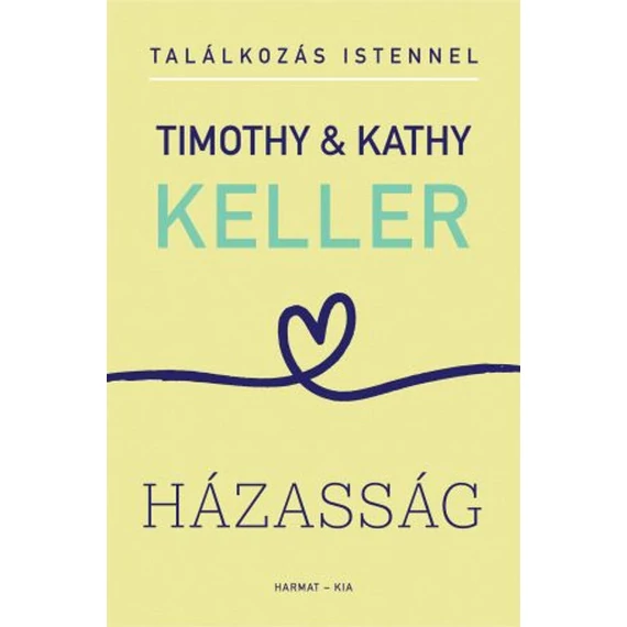 Timothy Keller: Házasság - Találkozás Istennel