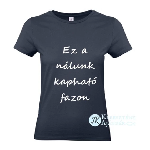 Chosen - not forsaken - igés, mintás, keresztény feliratos, kereknyakú női póló, SÖTÉTKÉK színben XS - 2XL méretben ( XS )