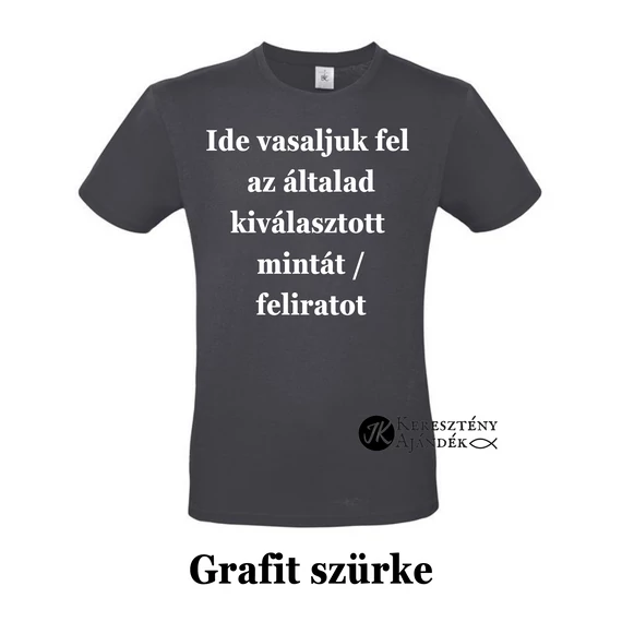 GRAFITSZÜRKE Unisex ÜRES póló - egyedi póló rendeléshez, válassz hozzá MINTÁT is! ( többféle színben / méretben ) 2XL méret